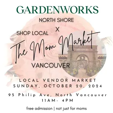 The Mom Market @ GARDENWORKS North Shore